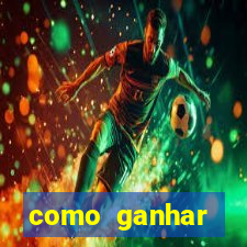 como ganhar dinheiro sem pagar nada